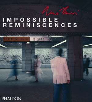 Impossible Reminiscences de René Burri