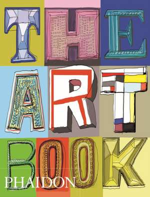 The Art Book de PHAIDON EDITORS