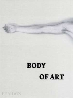 Body of Art de PHAIDON EDITORS