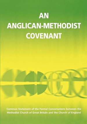 An Anglican Methodist Covenant de Archbishops' Council