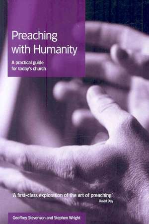 Preaching with Humanity de Geoffrey Stevenson