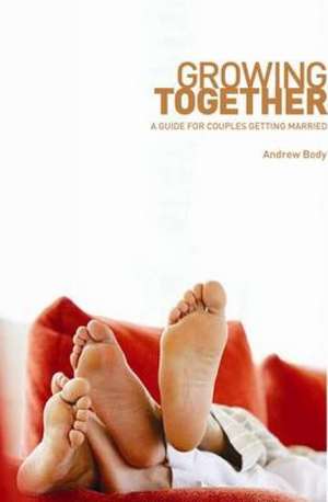 Growing Together de Andrew Body