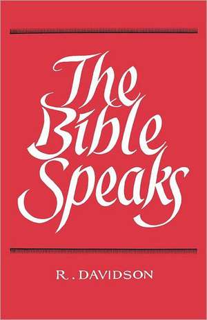 The Bible Speaks de Robert Davidson