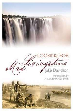 Looking for Mrs Livingstone: Ninian, Columba and Mungo de JULIE DAVIDSON