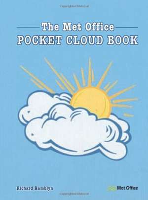 The Met Office Pocket Cloud Book de Richard Hamblyn