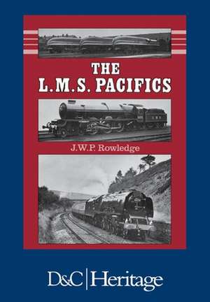 London, Midland and Scottish Railway Pacifics de J. W. Rowledge