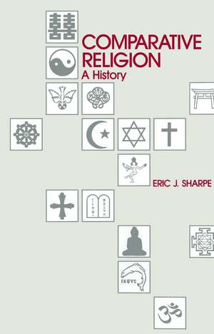 Comparative Religion de Professor Eric J. Sharpe