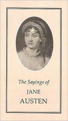 Sayings of Jane Austen de Jane Austen