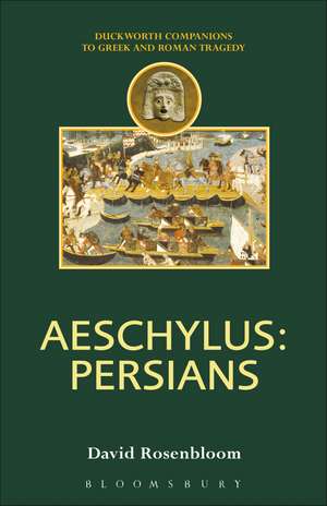 Aeschylus: Persians de Professor David Rosenbloom