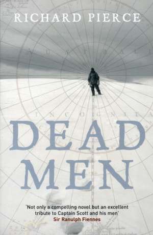 Dead Men de Richard Pierce
