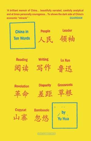 Yu, H: China in Ten Words