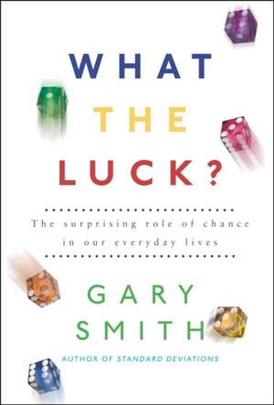 Smith, G: What the Luck? de Gary Smith