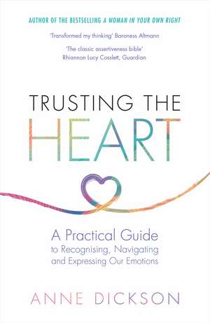 Trusting the Heart de Anne Dickson