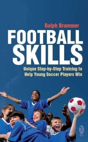 Football Skills de Ralph Brammer