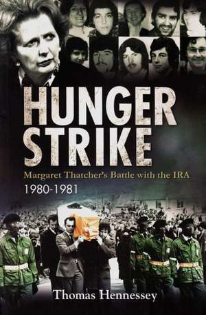 Hunger Strike de Thomas Hennessy