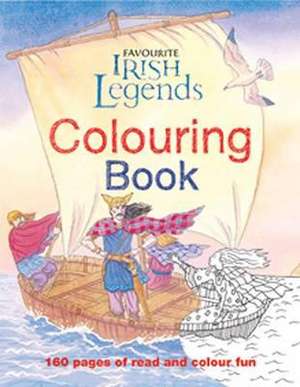 Favourite Irish Legends Colouring Book de Pat Hegarty