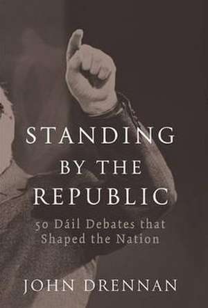 Standing by the Republic de John Drennan