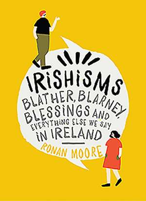 Irishisms de Ronan Moore