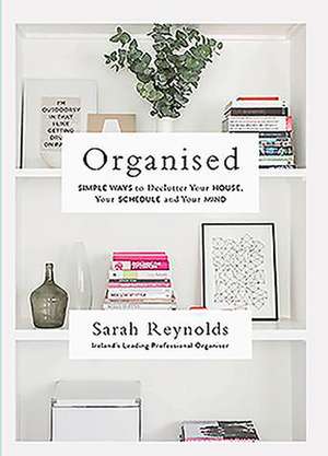 Organised de Sarah Reynolds
