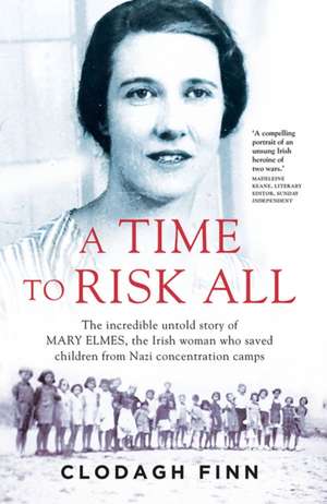 A Time to Risk All de Clodagh Finn