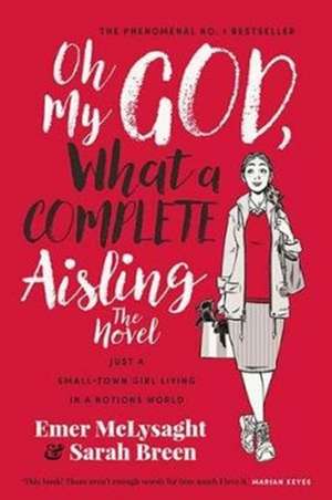 Oh My God - What A Complete Aisling de Emer McLysaght