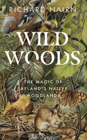 Wild Woods de Richard Nairn