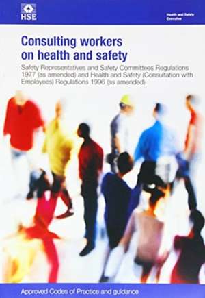 Consulting workers on health and safety de Great Britain: Health and Safety Executive