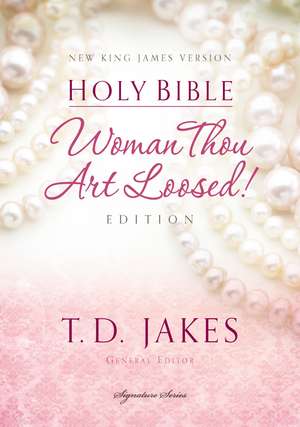 NKJV, Woman Thou Art Loosed, Hardcover, Red Letter: Holy Bible, New King James Version de T. D. Jakes