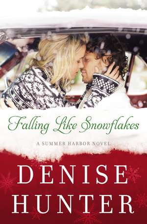 Falling Like Snowflakes de Denise Hunter