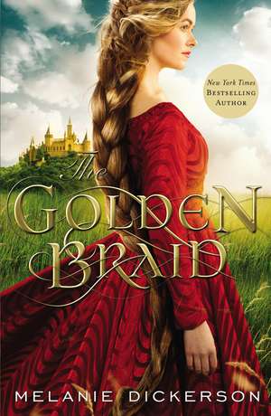 The Golden Braid de Melanie Dickerson