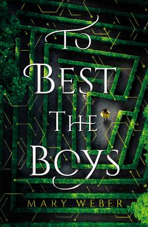 To Best the Boys de Mary Weber