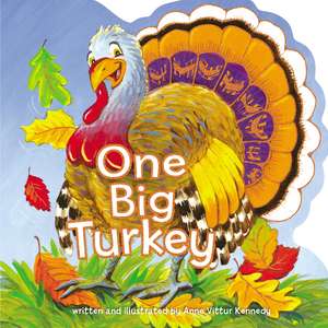 One Big Turkey de Anne Vittur Kennedy