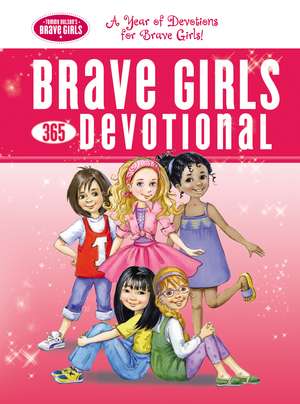 Brave Girls 365 Devotional de Thomas Nelson