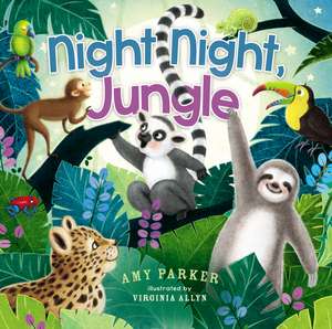 Night Night, Jungle de Amy Parker