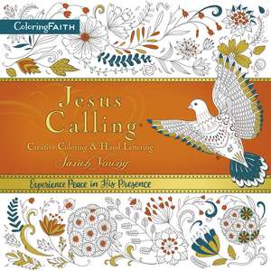 Jesus Calling Adult Coloring Book: Creative Coloring and Hand Lettering de Sarah Young