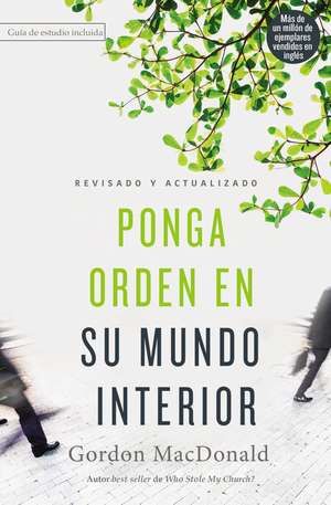 Ponga orden en su mundo interior de Gordon MacDonald