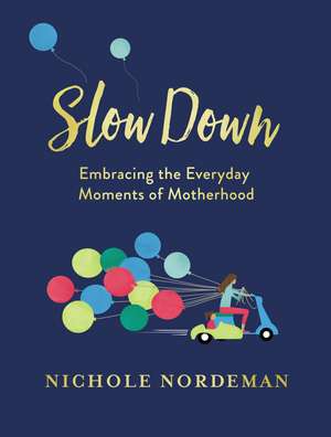 Slow Down de Nichole Nordeman