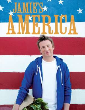 Jamie's America de Jamie Oliver