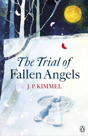 The Trial of Fallen Angels de J. P. Kimmel