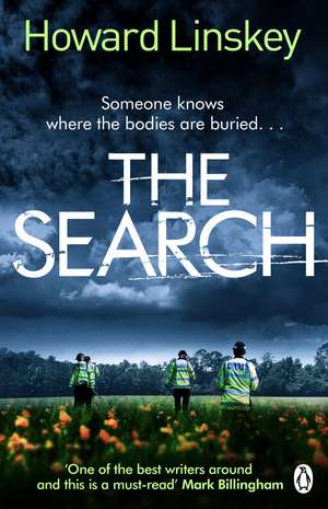 The Search: The outstanding new serial killer thriller de Howard Linskey