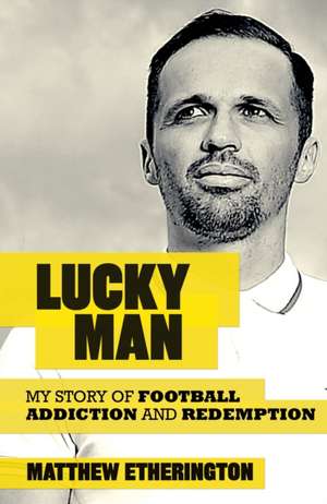 Lucky Man de Matthew Etherington