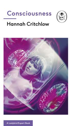 Consciousness de Hannah Critchlow