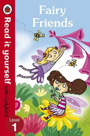 Fairy Friends - Read it yourself with Ladybird: Level 1 de Ronne Randall