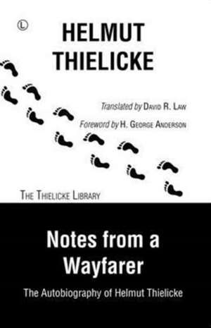 Notes from a Wayfarer de Helmut Thielicke