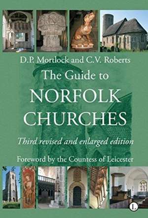 The Guide to Norfolk Churches de Charles Roberts