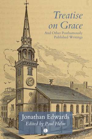 Treatise on Grace de Jonathan Edwards