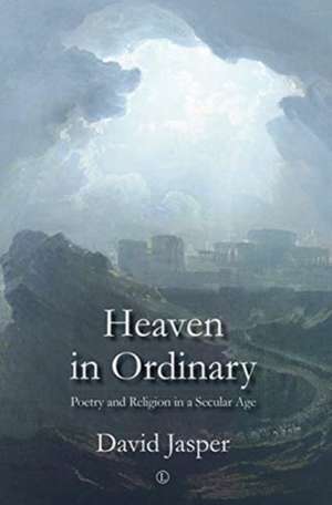 Heaven in Ordinary de David Jasper