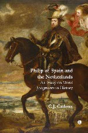 Philip of Spain and the Netherlands de C.J. Cadoux