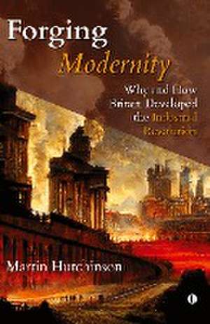 Forging Modernity de Martin Hutchinson