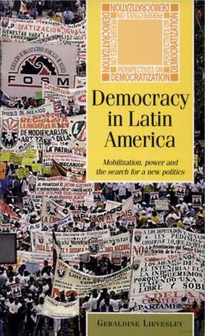 Democracy in Latin America de Geraldine Lievesley